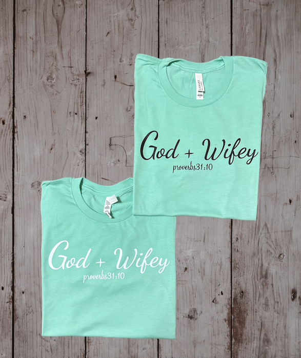 God + Wifey Tee